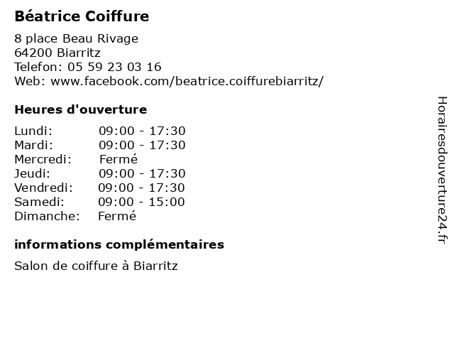 Horaires d ouverture B atrice Coiffure 8 place Beau Rivage